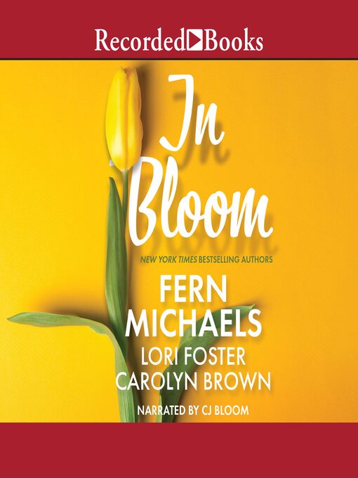 Title details for In Bloom by Fern Michaels - Wait list